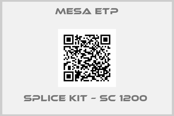 Mesa Etp-Splice Kit – SC 1200 