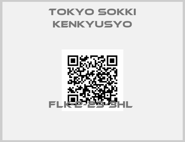 Tokyo Sokki Kenkyusyo-FLK-2-23-3HL 