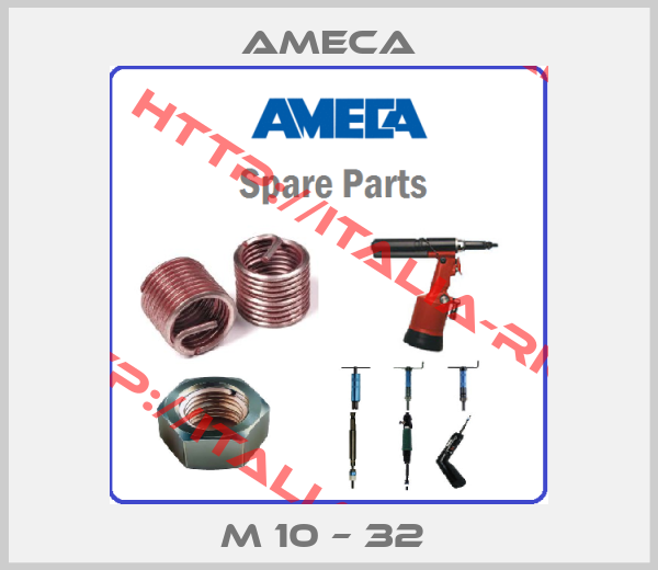 Ameca-M 10 – 32 