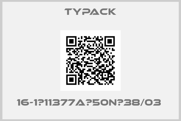 TYPACK-16-1　11377A　50N　38/03 