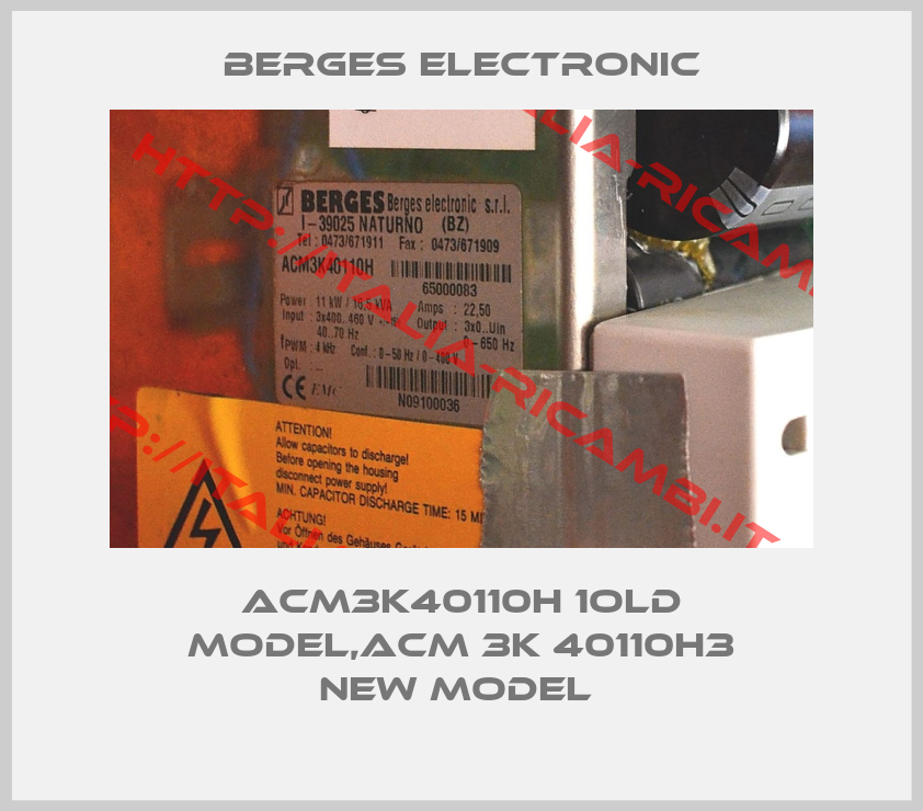 Berges Electronic-ACM3K40110H 1old model,ACM 3K 40110H3 new model 