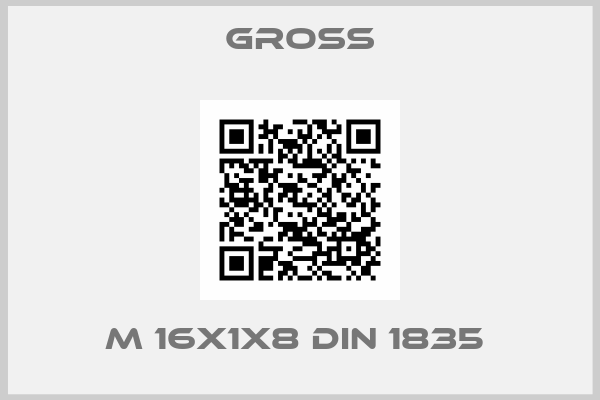 GROSS-M 16X1X8 DIN 1835 