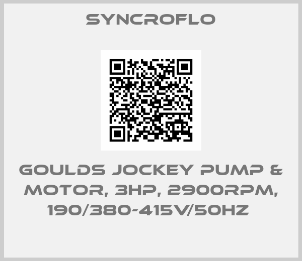 SyncroFlo-Goulds Jockey Pump & Motor, 3HP, 2900RPM, 190/380-415V/50Hz 