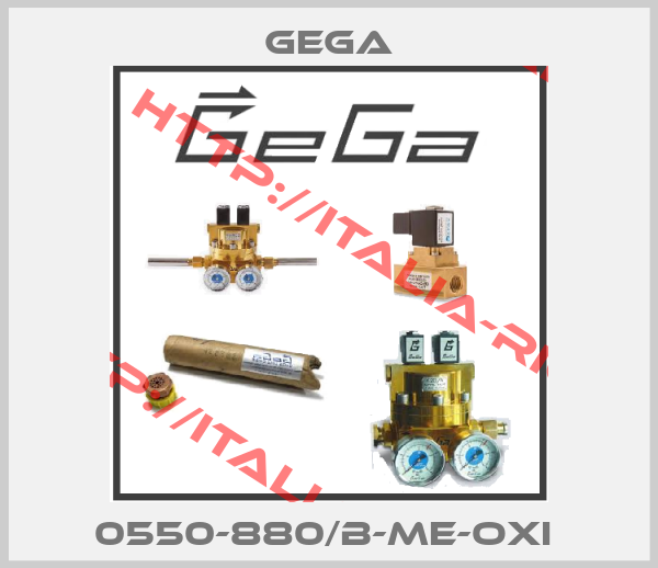 GEGA-0550-880/B-ME-OXI 