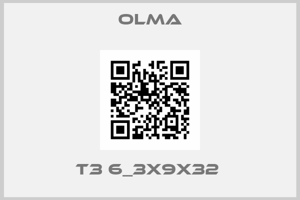 Olma-T3 6_3X9X32 
