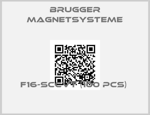 BRUGGER MAGNETSYSTEME-F16-SCCvT (100 pcs) 