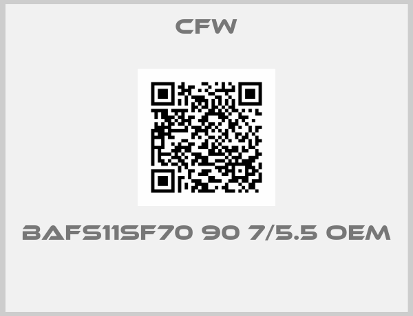 CFW-Bafs11sf70 90 7/5.5 oem 