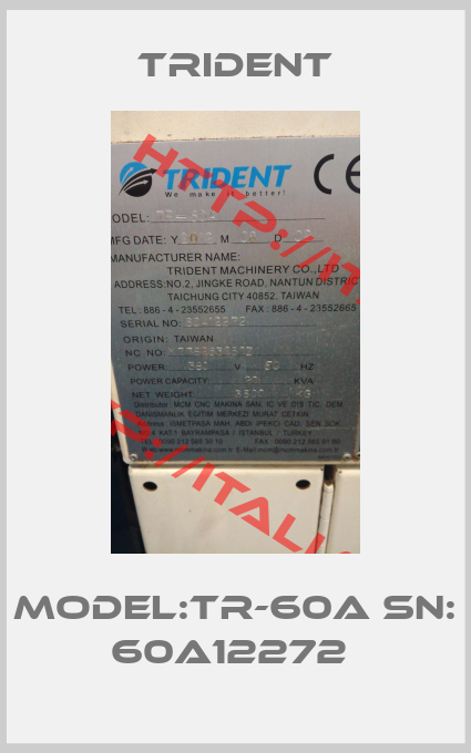 Trident-Model:TR-60A SN: 60A12272 