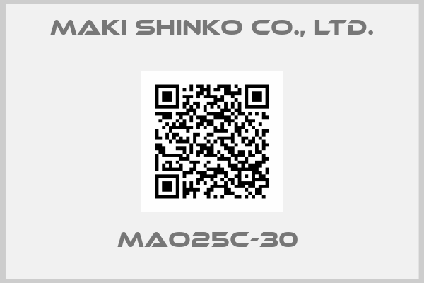 Maki Shinko Co., Ltd.-MAO25C-30 