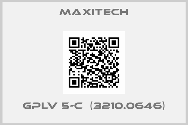 Maxitech-GPLV 5-C  (3210.0646)