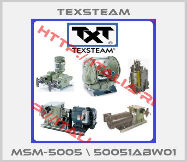 Texsteam-MSM-5005 \ 50051ABW01