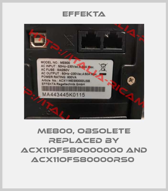 EFFEKTA- ME800, obsolete replaced by ACX11OFS80000000 and ACX11OFS80000RS0 