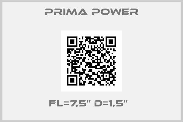 Prima Power-FL=7,5" D=1,5"  