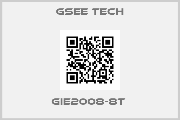 Gsee Tech-GIE2008-8T 