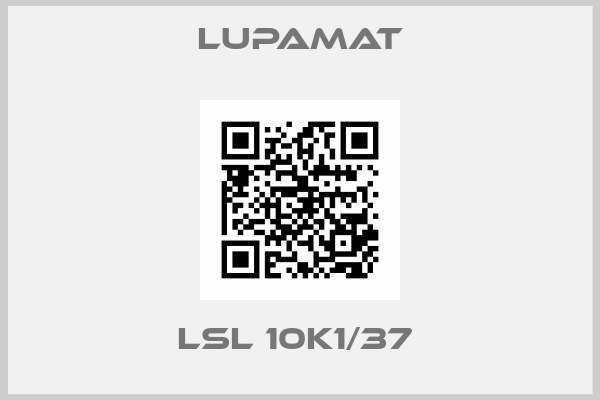 LUPAMAT-LSL 10K1/37 