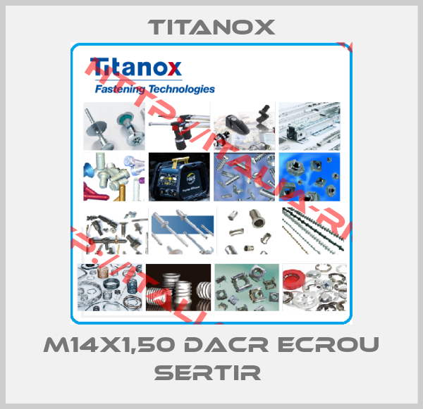 Titanox-M14X1,50 DACR ECROU SERTIR 