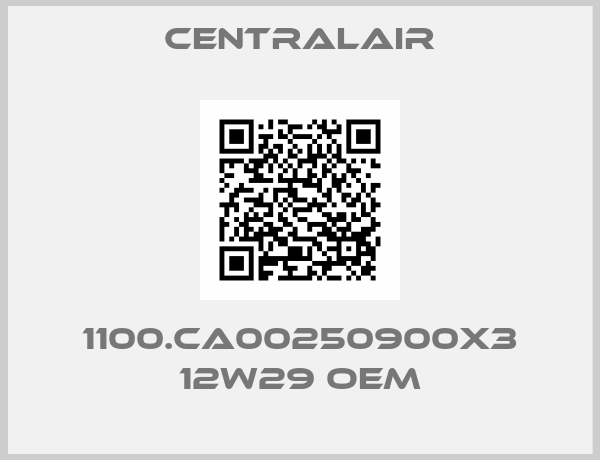 Centralair-1100.CA00250900X3 12W29 oem