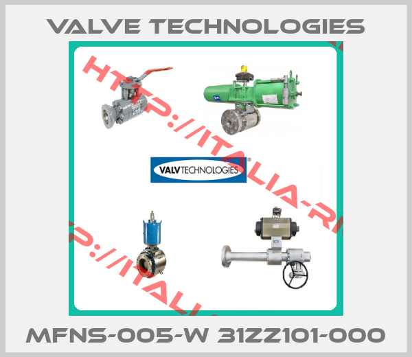 Valve Technologies-MFNS-005-W 31ZZ101-000
