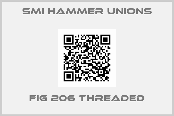 SMI Hammer unions-Fig 206 Threaded