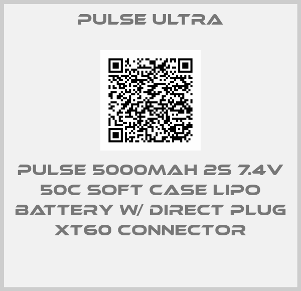 Pulse Ultra-PULSE 5000mah 2S 7.4V 50C Soft Case LiPo Battery w/ Direct Plug XT60 Connector