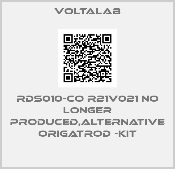 VoltaLab-RDS010-Co R21V021 no longer produced,alternative OrigaTrod -Kit