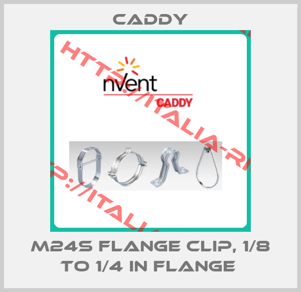 Caddy-M24S FLANGE CLIP, 1/8 TO 1/4 IN FLANGE 