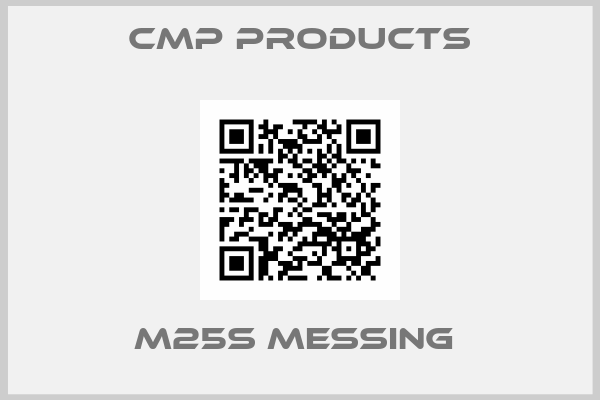 CMP Products-M25S MESSING 