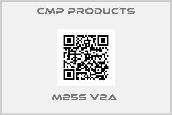 CMP Products-M25S V2A 