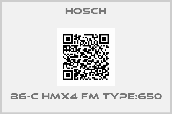 Hosch-B6-C HMX4 FM Type:650