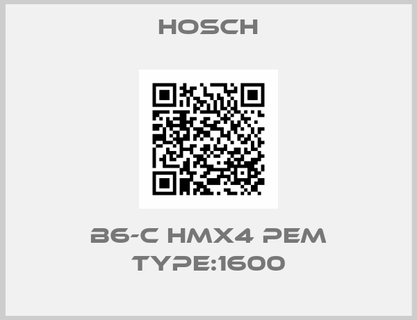 Hosch-B6-C HMX4 PEM Type:1600