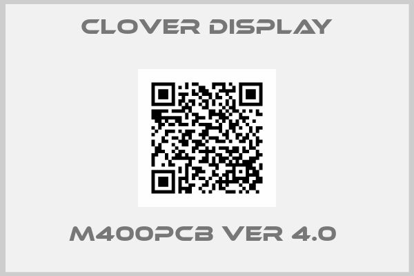 Clover Display-M400PCB VER 4.0 