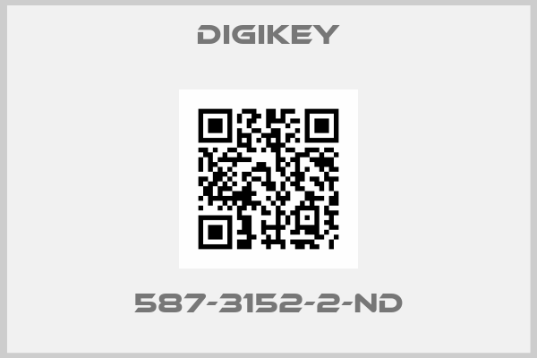 DIGIKEY-587-3152-2-ND