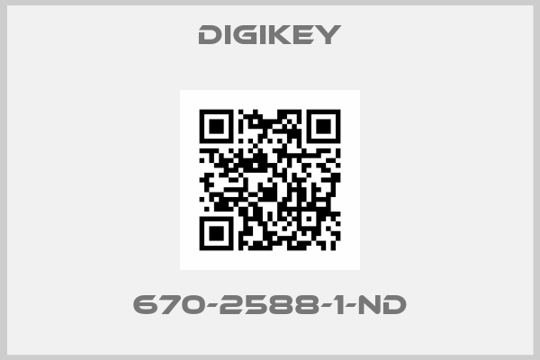 DIGIKEY-670-2588-1-ND