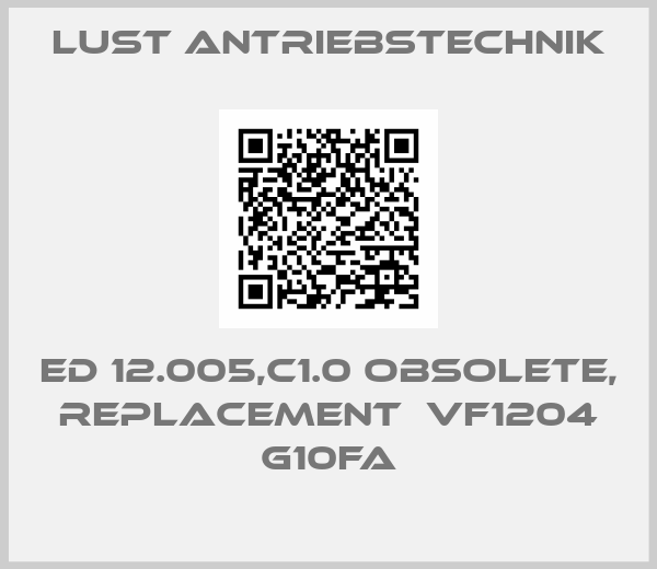 LUST Antriebstechnik-ED 12.005,C1.0 obsolete, replacement  VF1204 G10FA