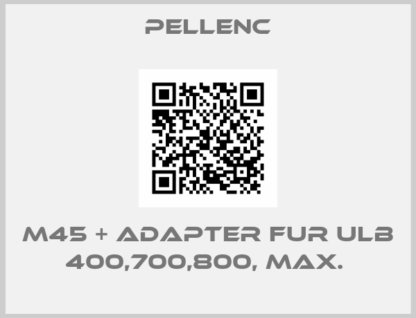 Pellenc-M45 + ADAPTER FUR ULB 400,700,800, MAX. 