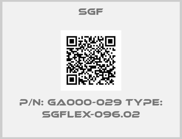 SGF-P/N: GA000-029 Type: SGFlex-096.02