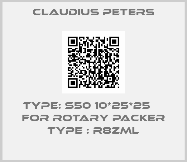 Claudius Peters-Type: S50 10*25*25     for Rotary Packer Type : R8ZML