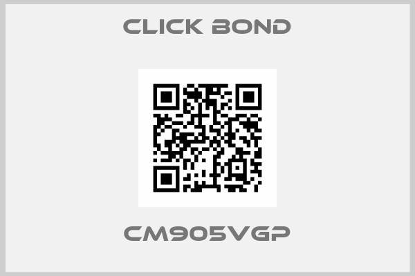 Click Bond-CM905VGP