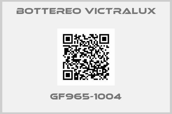 BOTTEREO VICTRALUX-GF965-1004