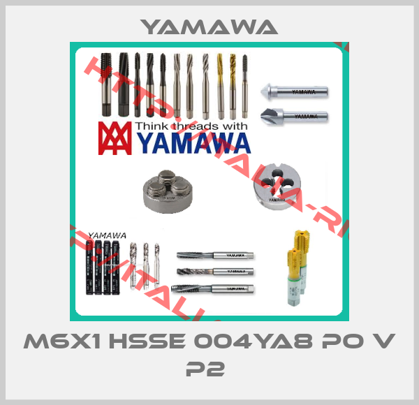 Yamawa-M6x1 HSSE 004YA8 PO V P2 