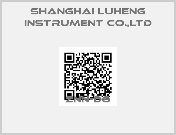Shanghai Luheng Instrument Co.,Ltd-ZNN-D6