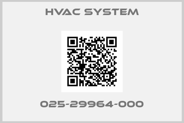 HVAC SYSTEM-025-29964-000