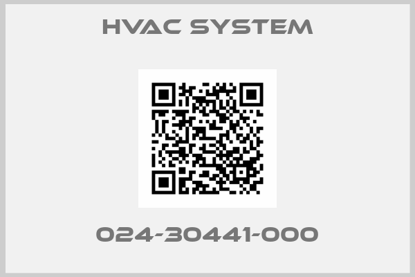 HVAC SYSTEM-024-30441-000