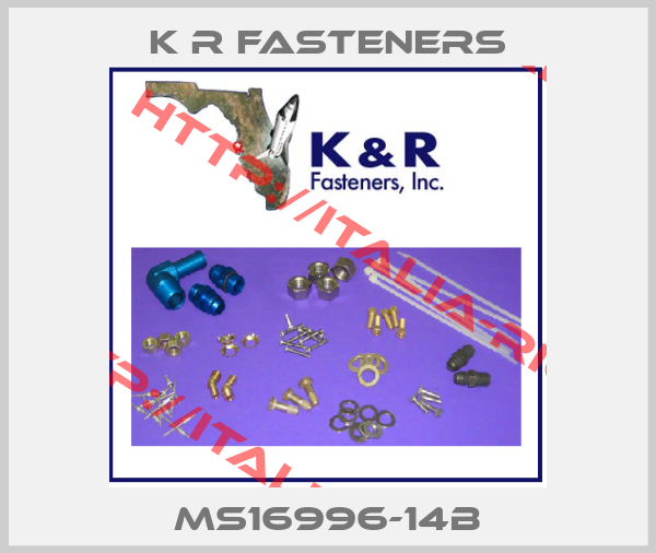 K R Fasteners-MS16996-14B