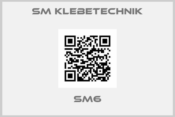 SM Klebetechnik-SM6