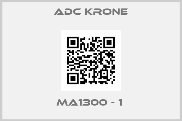 ADC Krone-MA1300 - 1 