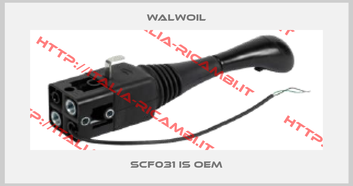 Walwoil-SCF031 is OEM