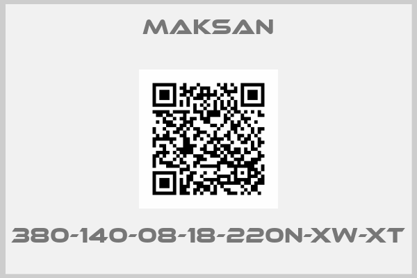 Maksan-380-140-08-18-220N-Xw-Xt