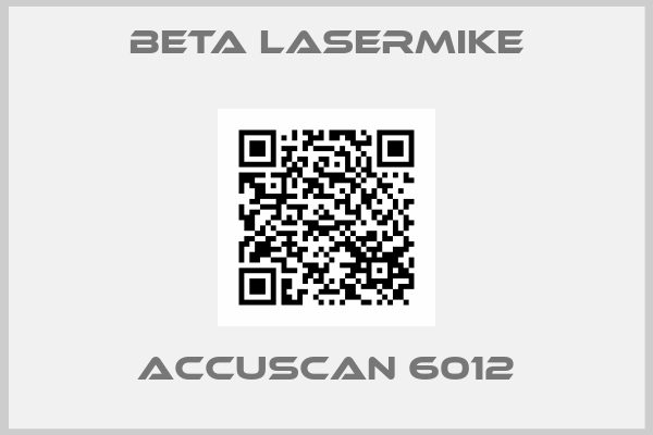 Beta LaserMike-ACCUSCAN 6012