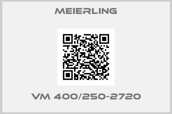 Meierling-VM 400/250-2720